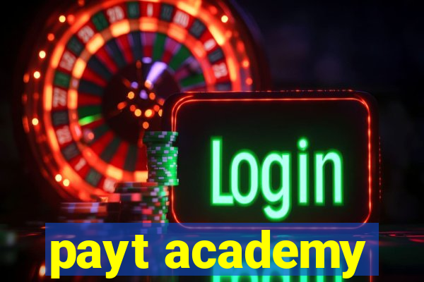payt academy